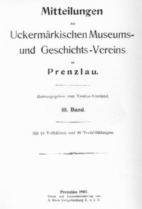 Vorstand Uckermärkischer Museums- und Geschichts- Verein, Mitteilungen des Uckermärkischen Museums- und Geschichtsvereins zu Prenzlau. Band 3, 1907